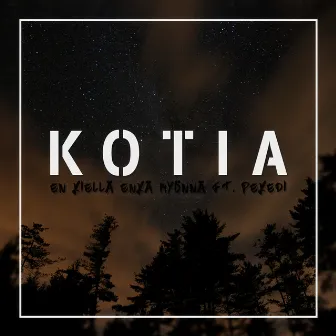 Kotia by En kiellä enkä myönnä