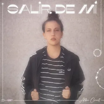 Salir de Mí by Alba Croit