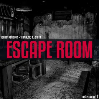 Escape Room (Instrumental) by Horror Movie DJ's