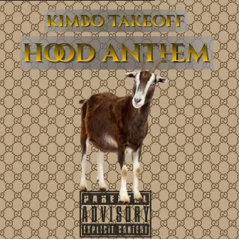 Hood Anthem by Kimbo Takeoff