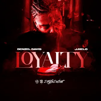 Loyalty by Denzel Davis