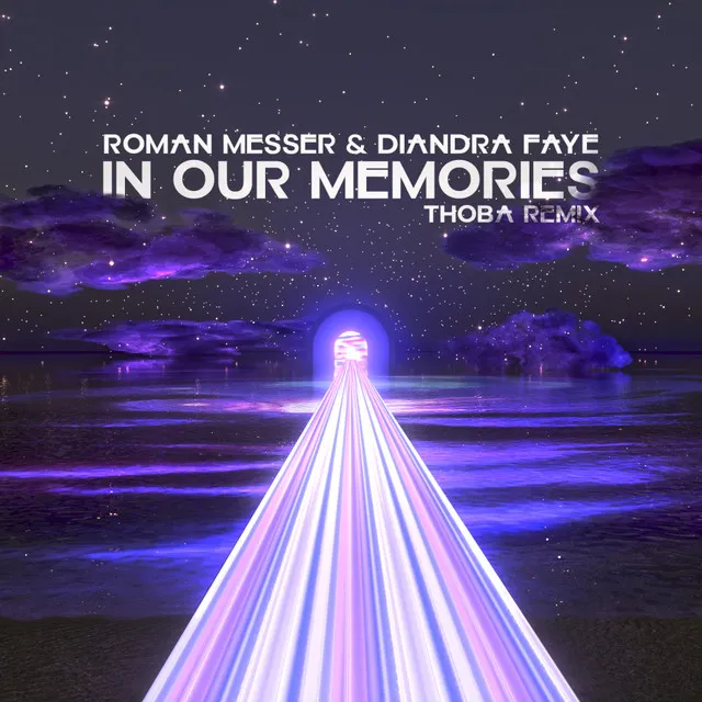 In Our Memories - ThoBa Remix