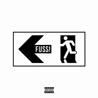 FUSS! by XIKE