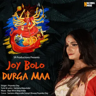 Joi Bolo Durga Maa - Single by Priyanka Dey