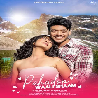 Pahadon wali Shaam by Raaj Aashoo