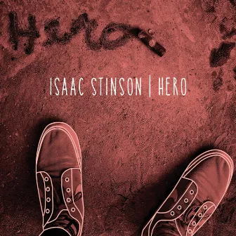 Hero by Isaac Stinson