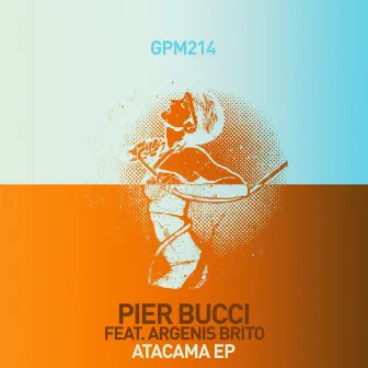 Atacama EP by Pier Bucci