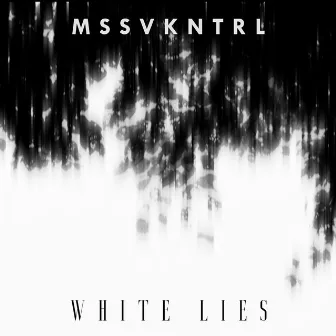 White Lies by MSSVKNTRL