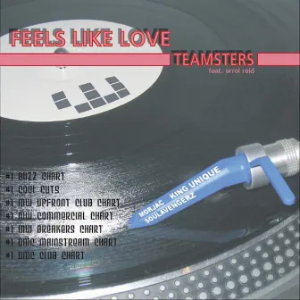 Feels Like Love by Teamsters