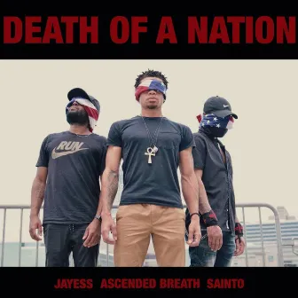 Death of a Nation by Ascended Breath