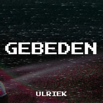 Gebeden by Ulriek