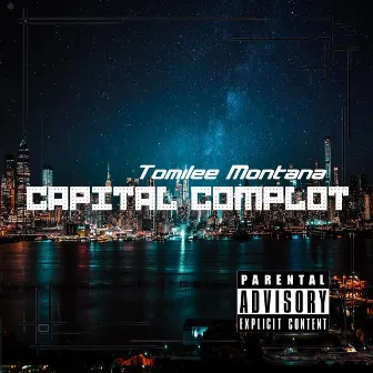 Capital Complot by Tomilee Montana