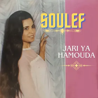 Jari ya hamouda by Soulef