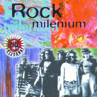 Rock Milenium by Tijuana No!