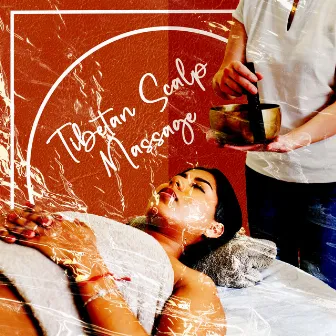 Tibetan Scalp Massage: Headache Relief, Mind Clarity, Tibetan Singing Bowls by Pure Massage Music Consort