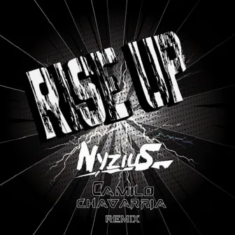 Rise Up (Camilo Chavarria Remix) by Camilo Chavarria