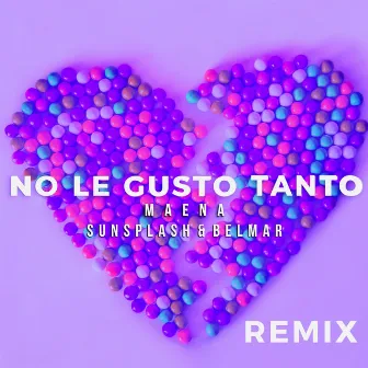 No Le Gusto Tanto (Remix) by Belmar