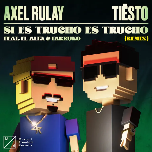 Si Es Trucho Es Trucho (feat. El Alfa & Farruko) - Tiësto Extended Remix