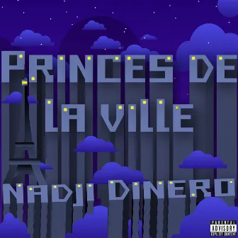 Princes de la ville by Nadji Dinero