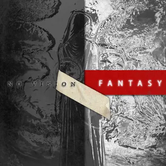 Fantasy by NO VISION