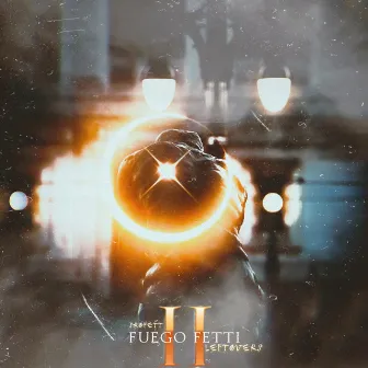 Fuego Fetti 2 Leftovers by Profett