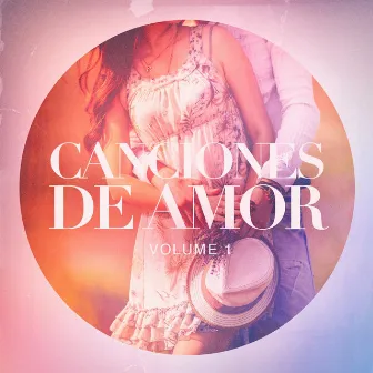 Canciones de Amor, Vol. 1 by Unknown Artist