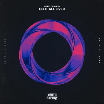 Do It All Over by B Martin