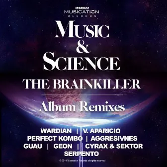 Music & Science Remixes by The Brainkiller