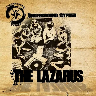 The Lazarus by Underground Cypher