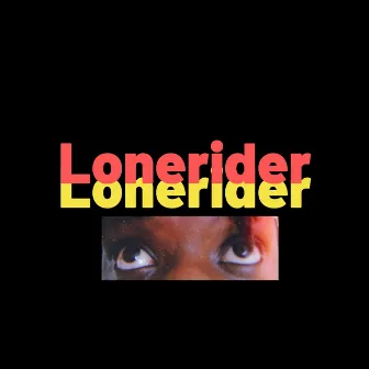 Lonerider by Elijah Okello