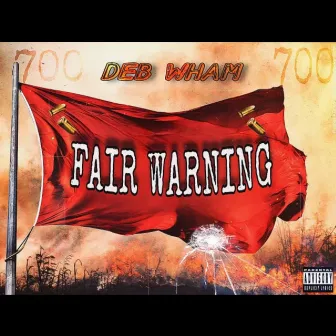 Fair Warning by DEB Wham