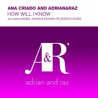 How Will I Know by Adrian&Raz