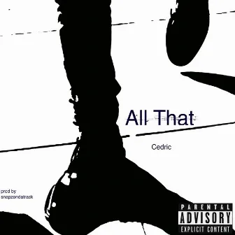 All That by Cedric