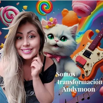 SOMOS TRANSFORMACIÓN by Andymoon