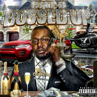 Bossed Up by Citi-B