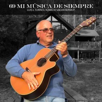 69 Mi Música de Siempre by Luis I Torres