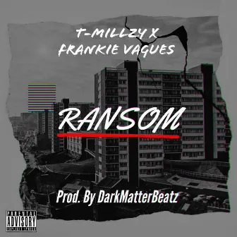 Ransom by T-Millzy