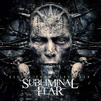 Escape from Leviathan by Subliminal Fear