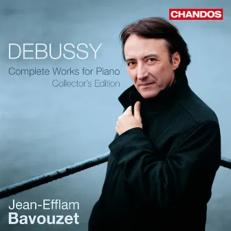 Debussy: Complete Works for Piano by Jean-Efflam Bavouzet