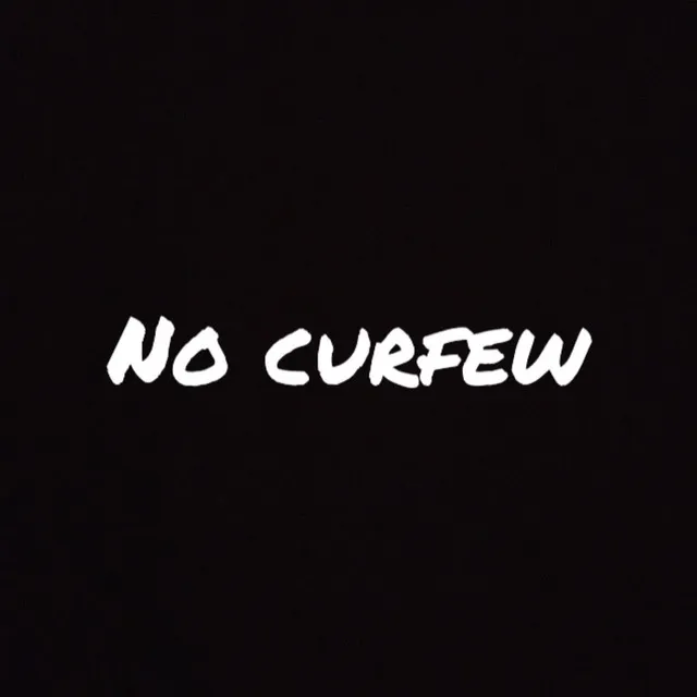 NoCurfew - Remix