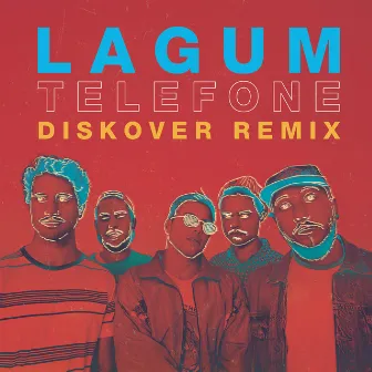 Telefone (feat. Lagum) [Diskover Remix] by Diskover