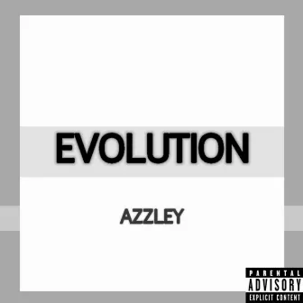 EVOLUTION (Vol. 1) by AZZLEY