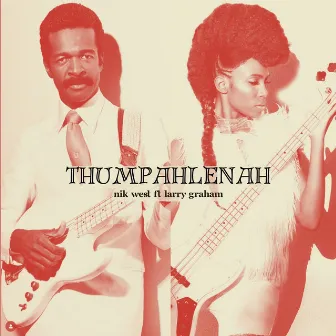 Thumpahlenah (Radio Edit) by Larry Graham