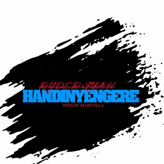 Handinyengere by Ryder Fyah