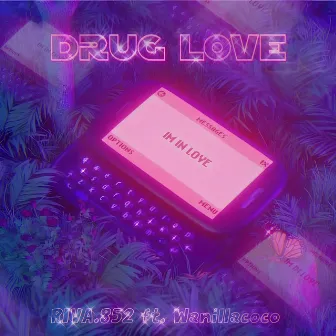 Drug Love by RIVA.852