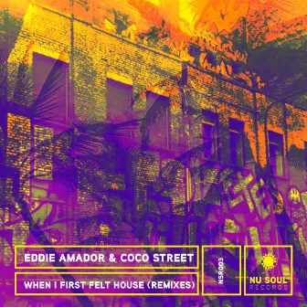 When I First Felt House (Remixes) by Coco Street