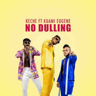 No Dulling (feat. Kuami Eugene) by Keche