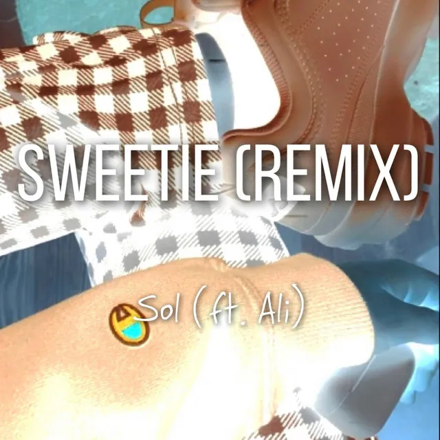 Sweetie - Remix