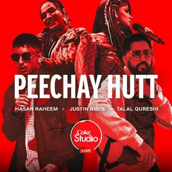 Peechay Hutt (Live at Coke Studio Live UAE) by Justin Bibis