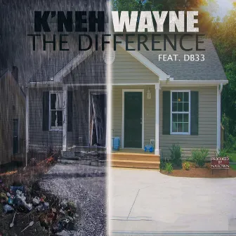 The Difference by K'neh Wayne